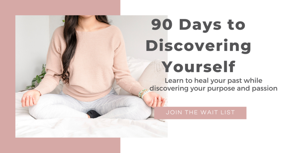 Join the wait list for 90 Days to Discovering Yourself.